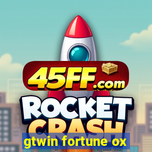 gtwin fortune ox